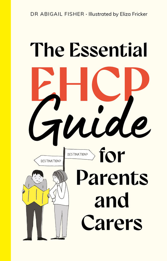 The Essential EHCP Guide for Parents and Carers by Eliza Fricker, Abigail Fisher