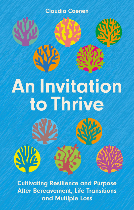 An Invitation to Thrive by Claudia Coenen