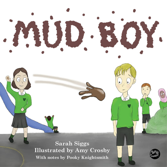 Mud Boy by Sarah Siggs, Amy Crosby
