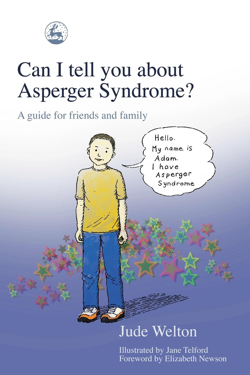 Can I tell you about Asperger Syndrome? by Jane Telford, Jude Welton, Elizabeth Newson