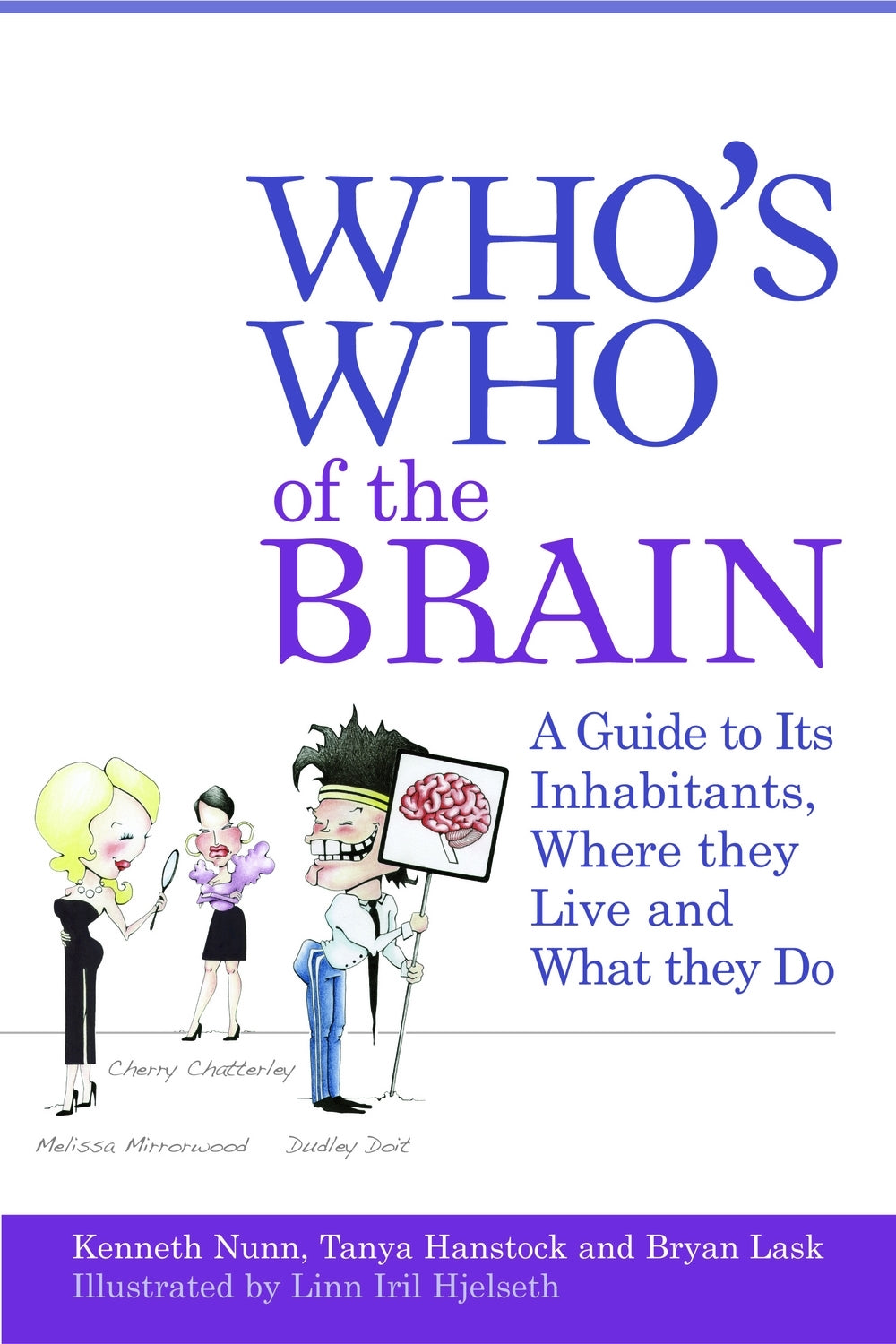 Who's Who of the Brain by Ken Nunn, Bryan Lask, Tanya Hanstock
