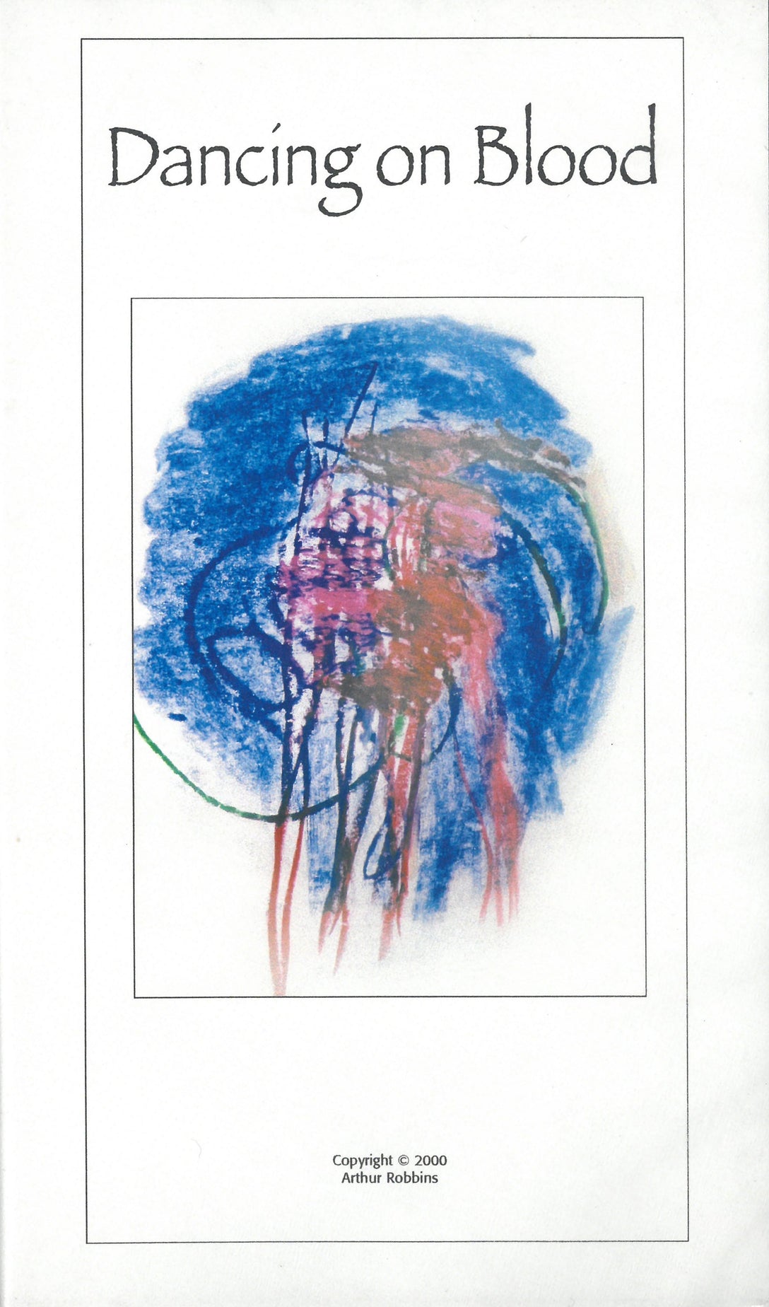 Dancing on Blood by Arthur Robbins