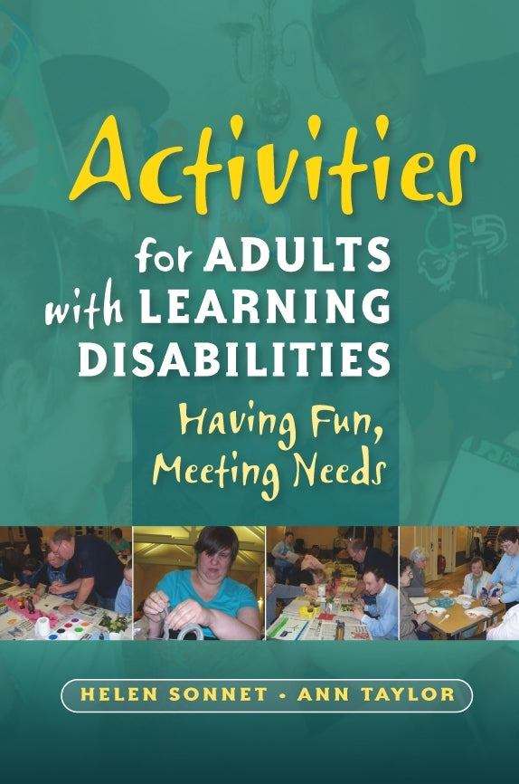Activities for Adults with Learning Disabilities by Helen Sonnet, Ann Taylor