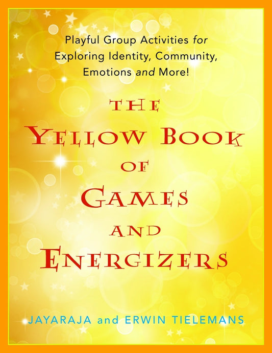 The Yellow Book of Games and Energizers by Jayaraja, Erwin Tielemans
