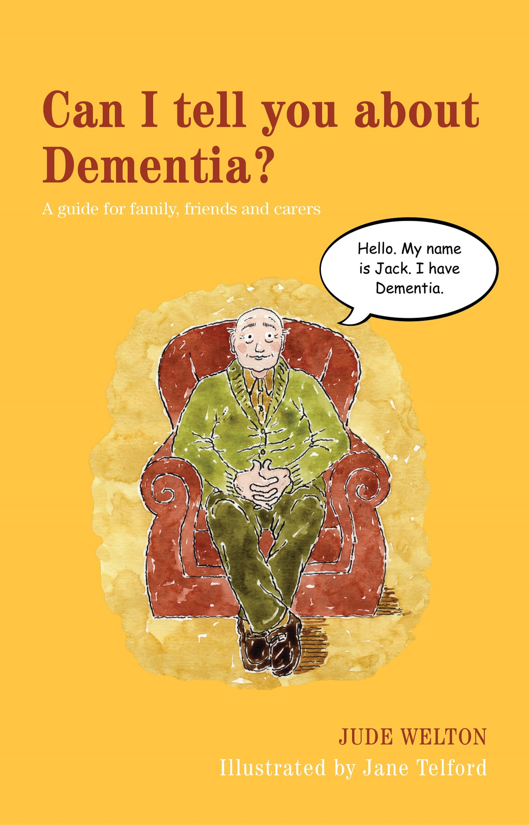 Can I tell you about Dementia? by Jude Welton, Jane Telford