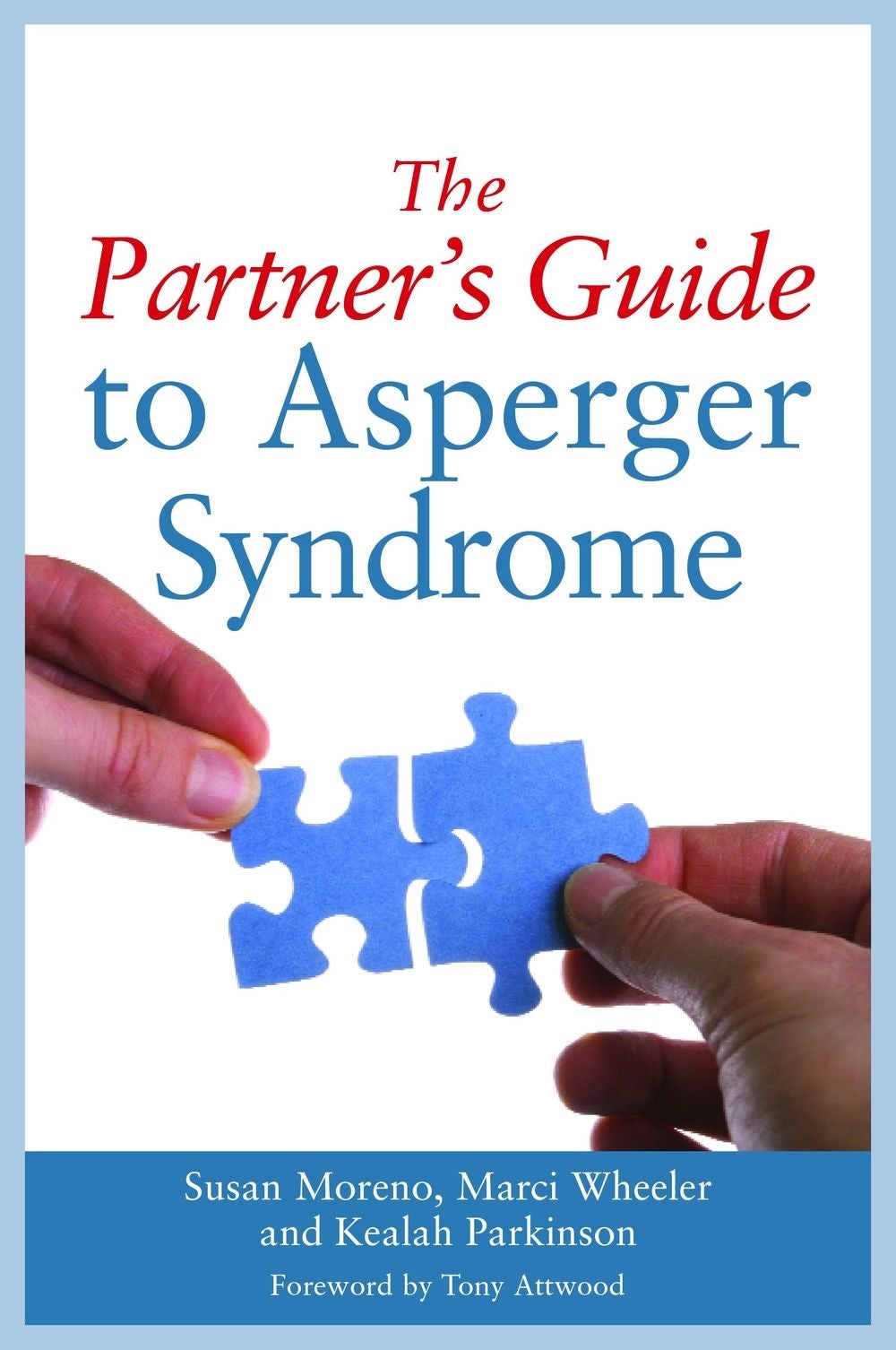 The Partner's Guide to Asperger Syndrome | Jessica Kingsley