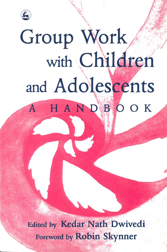Group Work with Children and Adolescents by Kedar Nath Dwivedi, No Author Listed