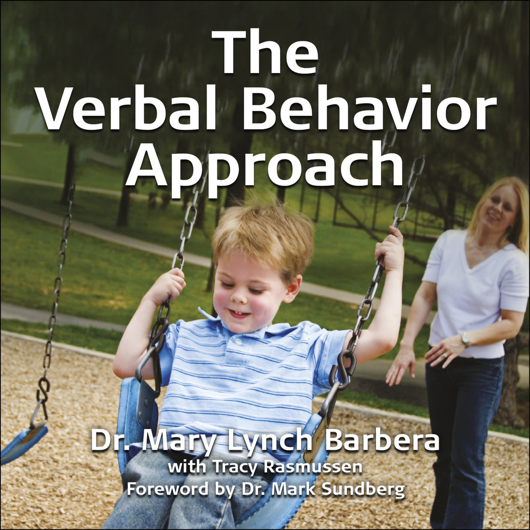 The Verbal Behavior Approach by Mary Lynch Barbera, Jen Gosnell