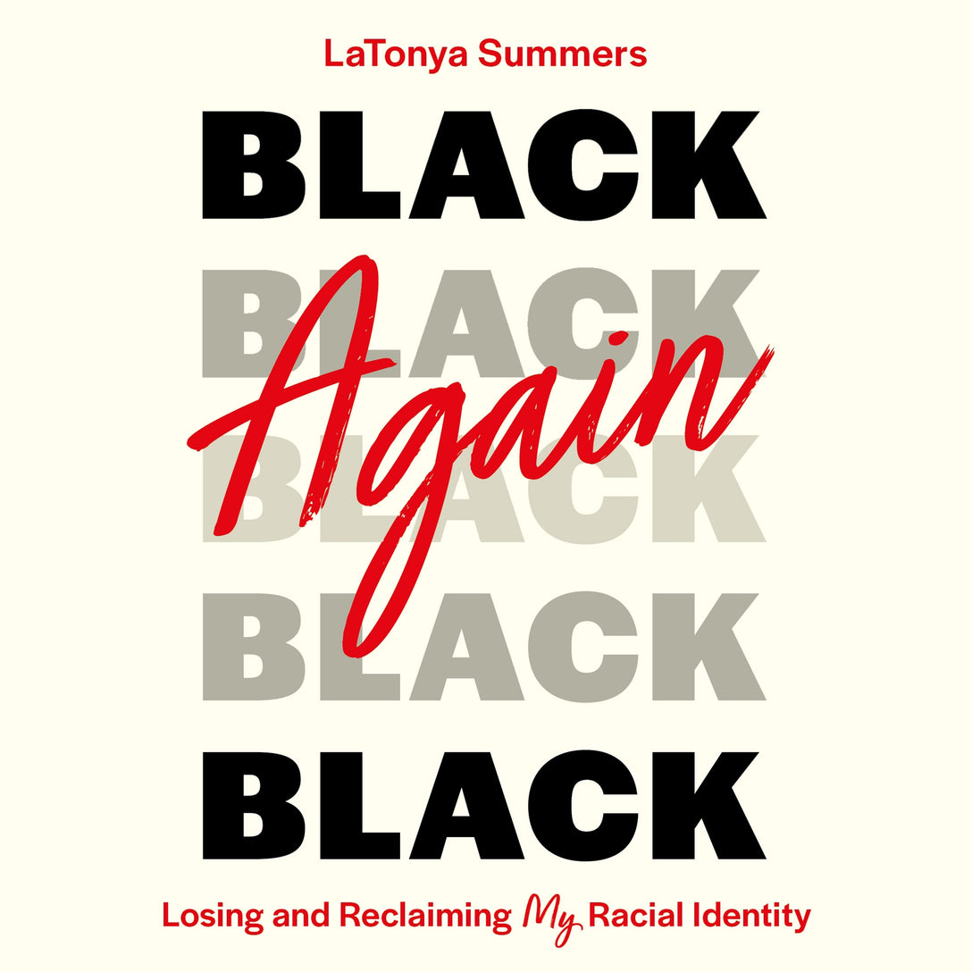 Black Again by LaTonya Summers, LaTonya Summers