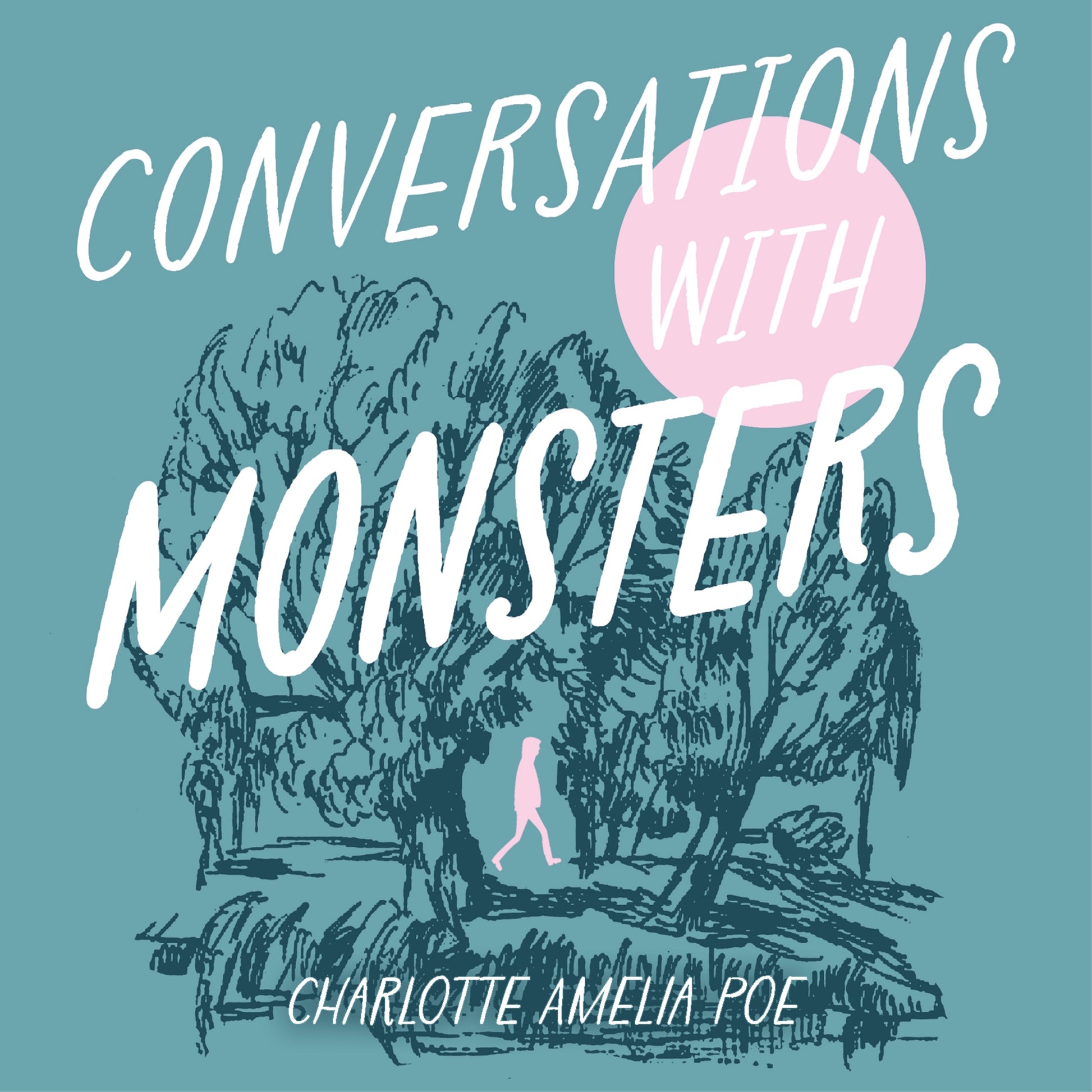 Conversations with Monsters by Charlotte Amelia Poe, Hannah Van Der Westhuysen