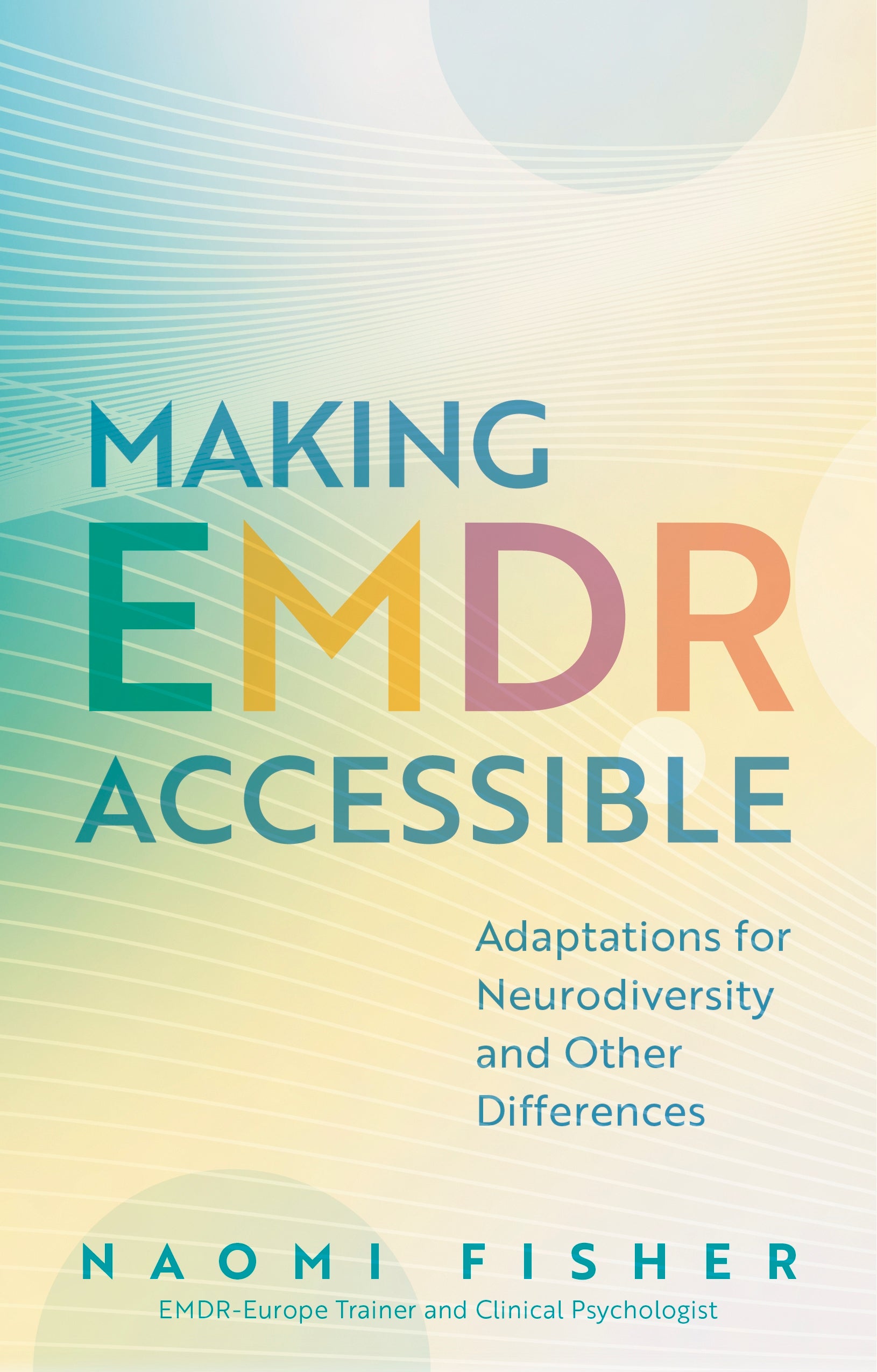 Making EMDR Accessible by Naomi Fisher