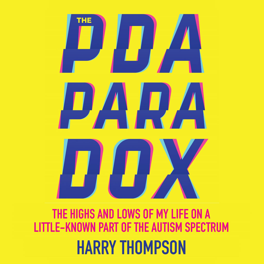 The PDA Paradox by Harry Thompson, Elliot Chapman