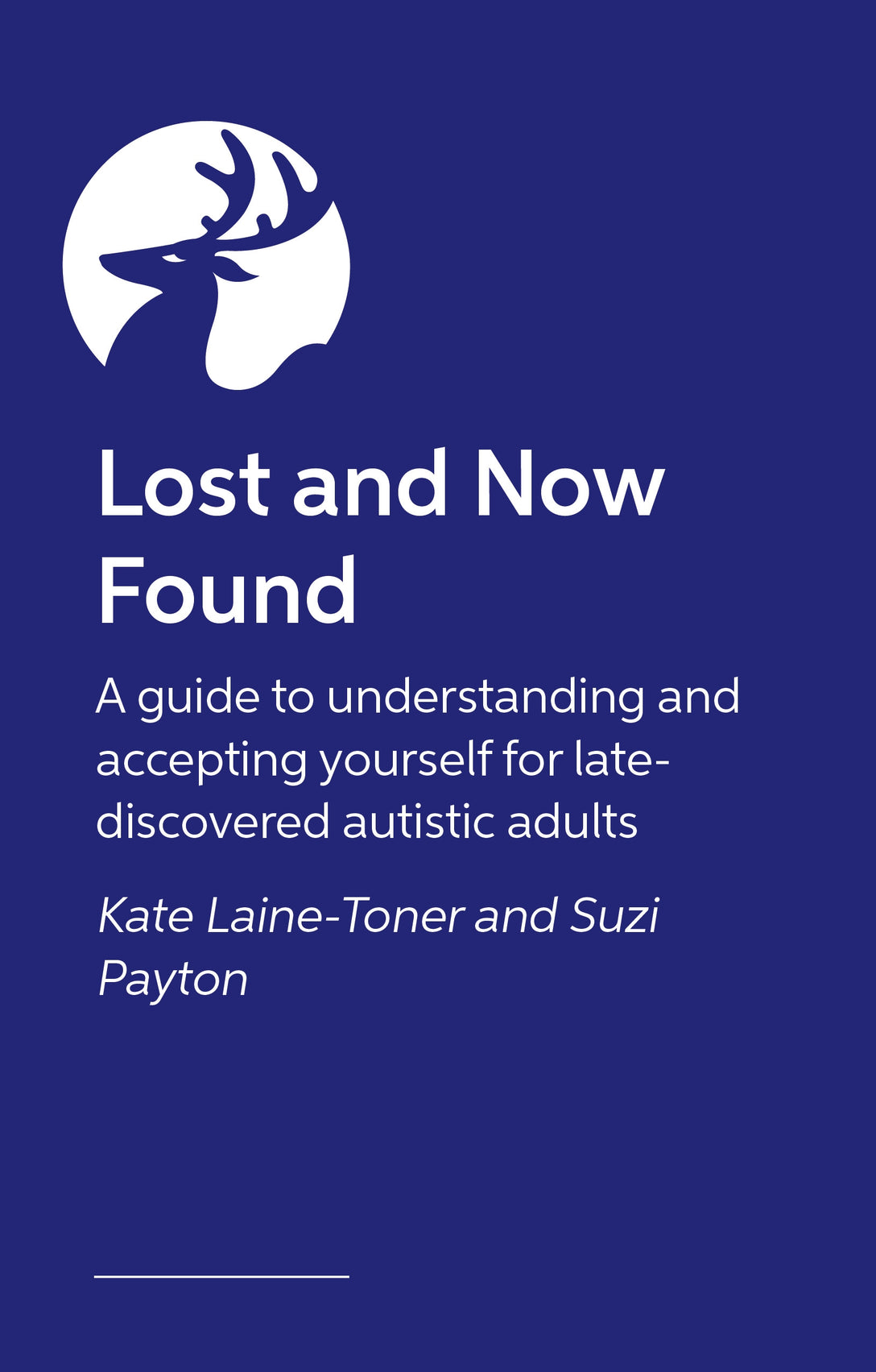 Lost and Now Found by Kate Laine-Toner, Suzi Payton, Katy Elphinstone