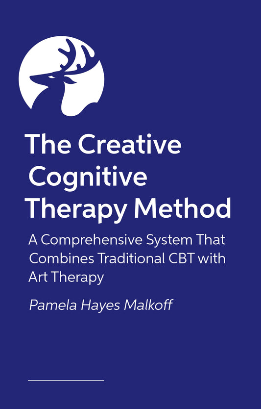 The Creative Cognitive Therapy Method by Pamela Hayes Malkoff