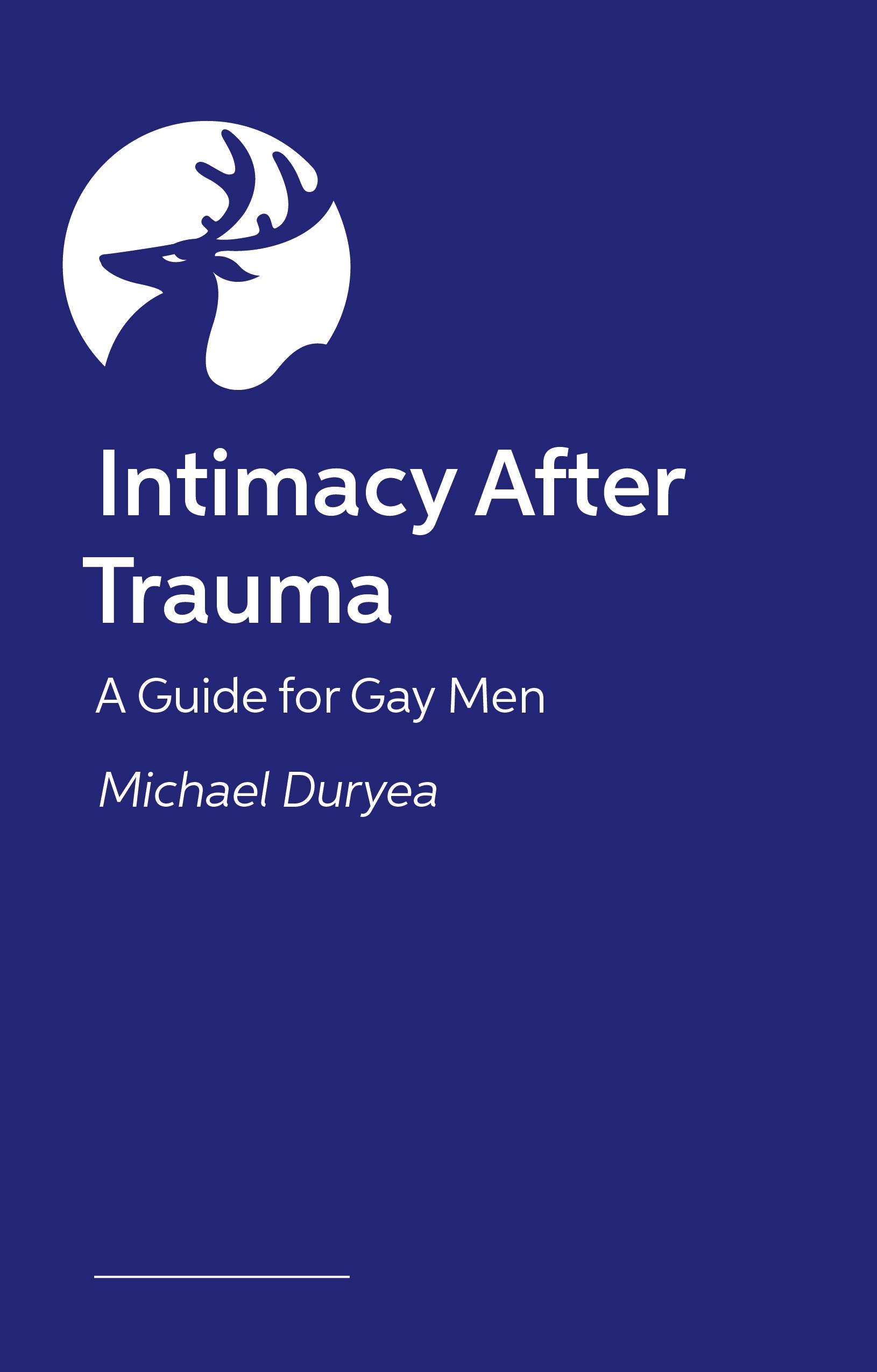 Intimacy After Trauma by Michael Duryea