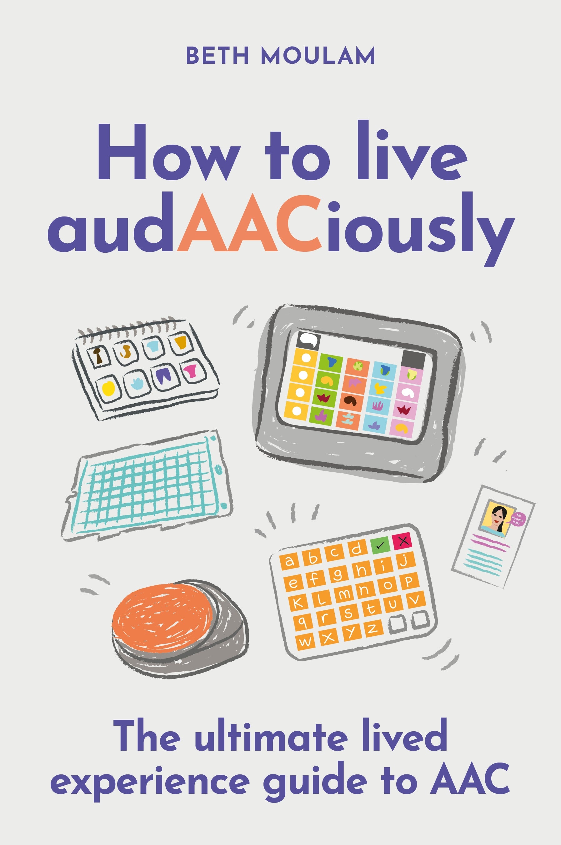 How to live audAACiously by Beth Moulam