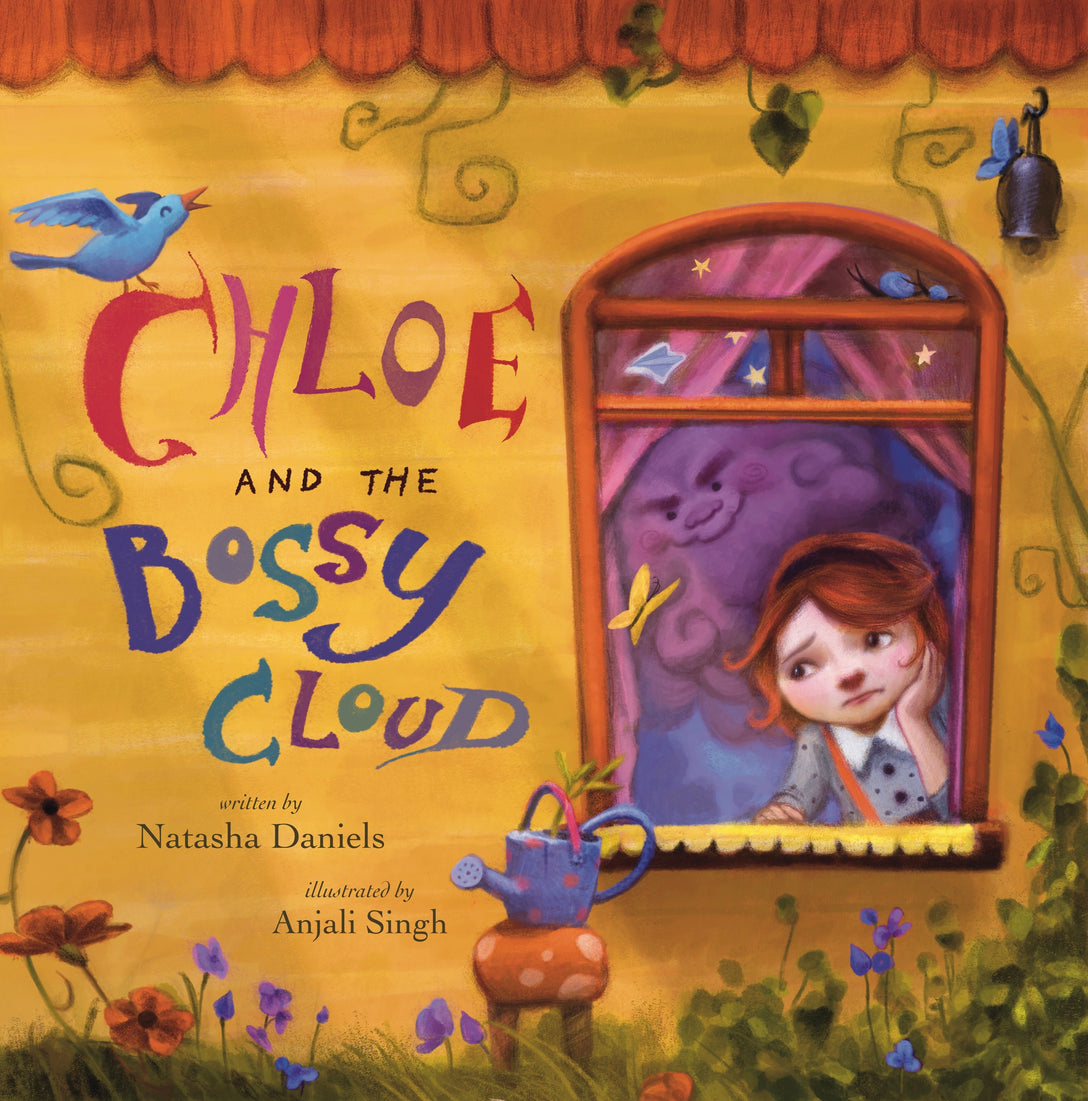 Chloe and the Bossy Cloud by Natasha Daniels, Anjali Singh