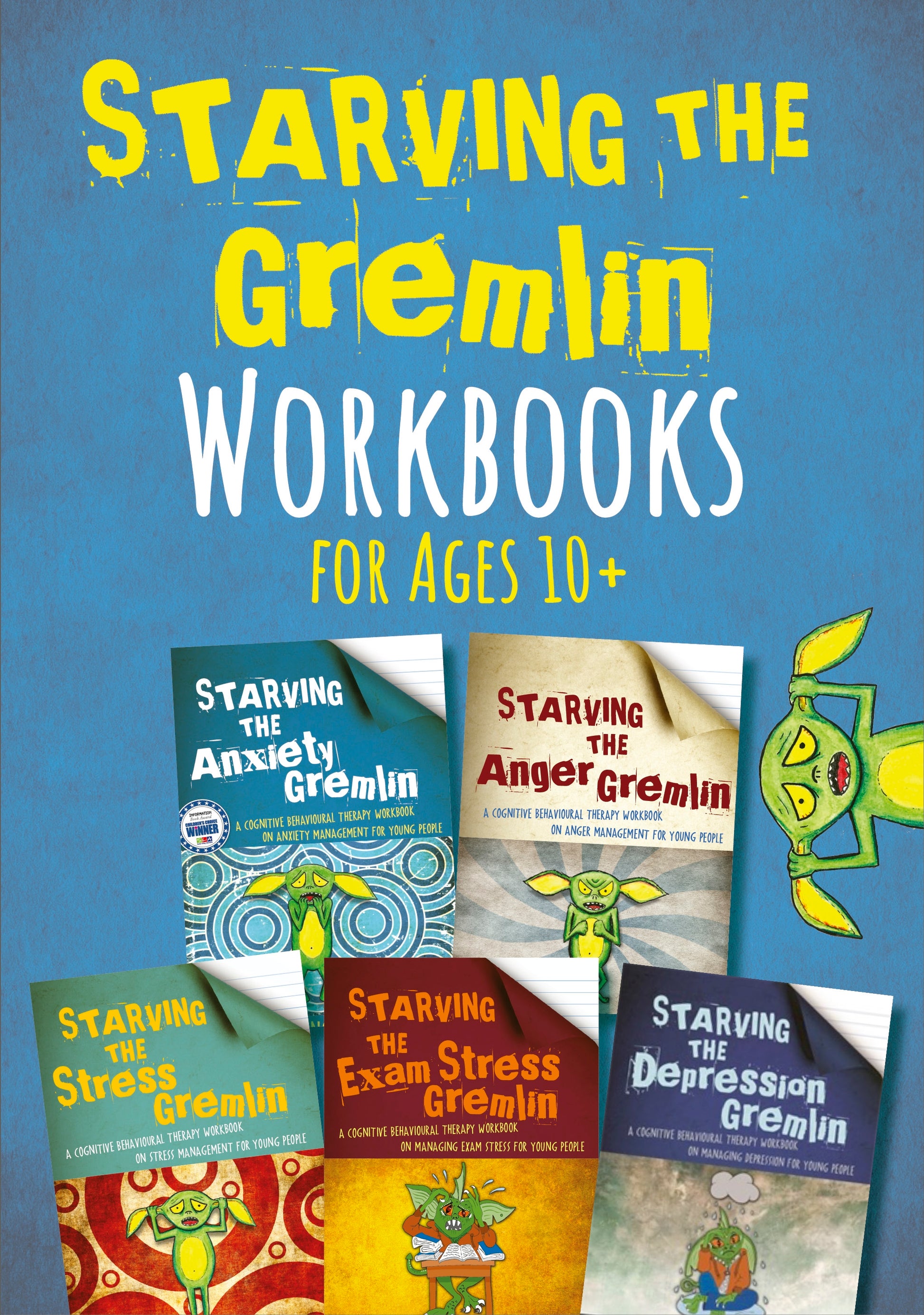 Starving the Gremlin Workbooks for Ages 10+ by Kate Collins-Donnelly