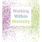 Working Within Diversity: Wellbeing & Practice | Myira Khan Bundle