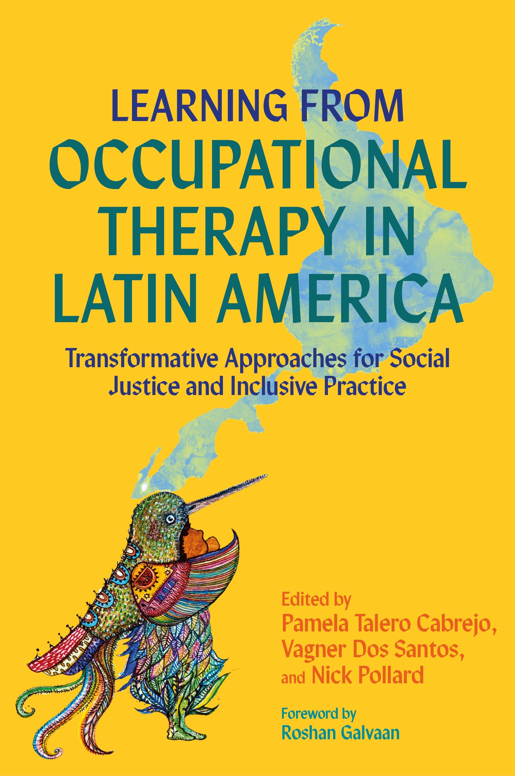 Learning from Occupational Therapy in Latin America by Nick Pollard, Pamela Talero, Vagner Dos Santos, Various Authors