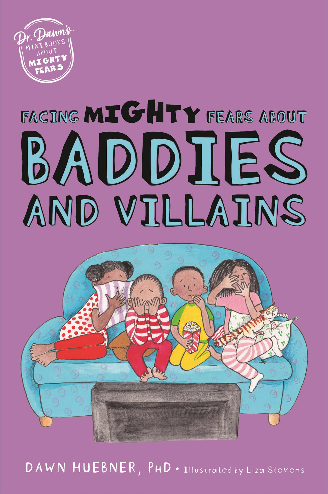 Facing Mighty Fears About Baddies and Villains by Dawn Huebner, Liza Stevens