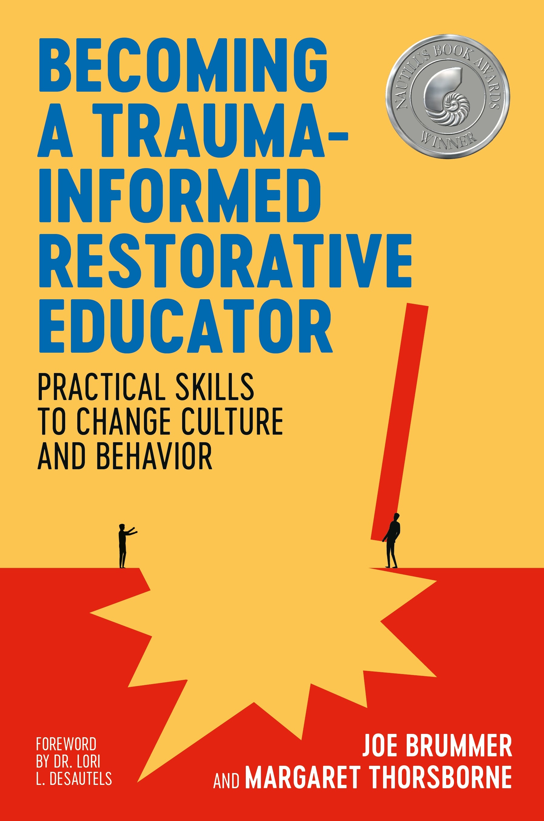 Becoming a Trauma-informed Restorative Educator by Joe Brummer, Margaret Thorsborne, Dr. Lori Desautels