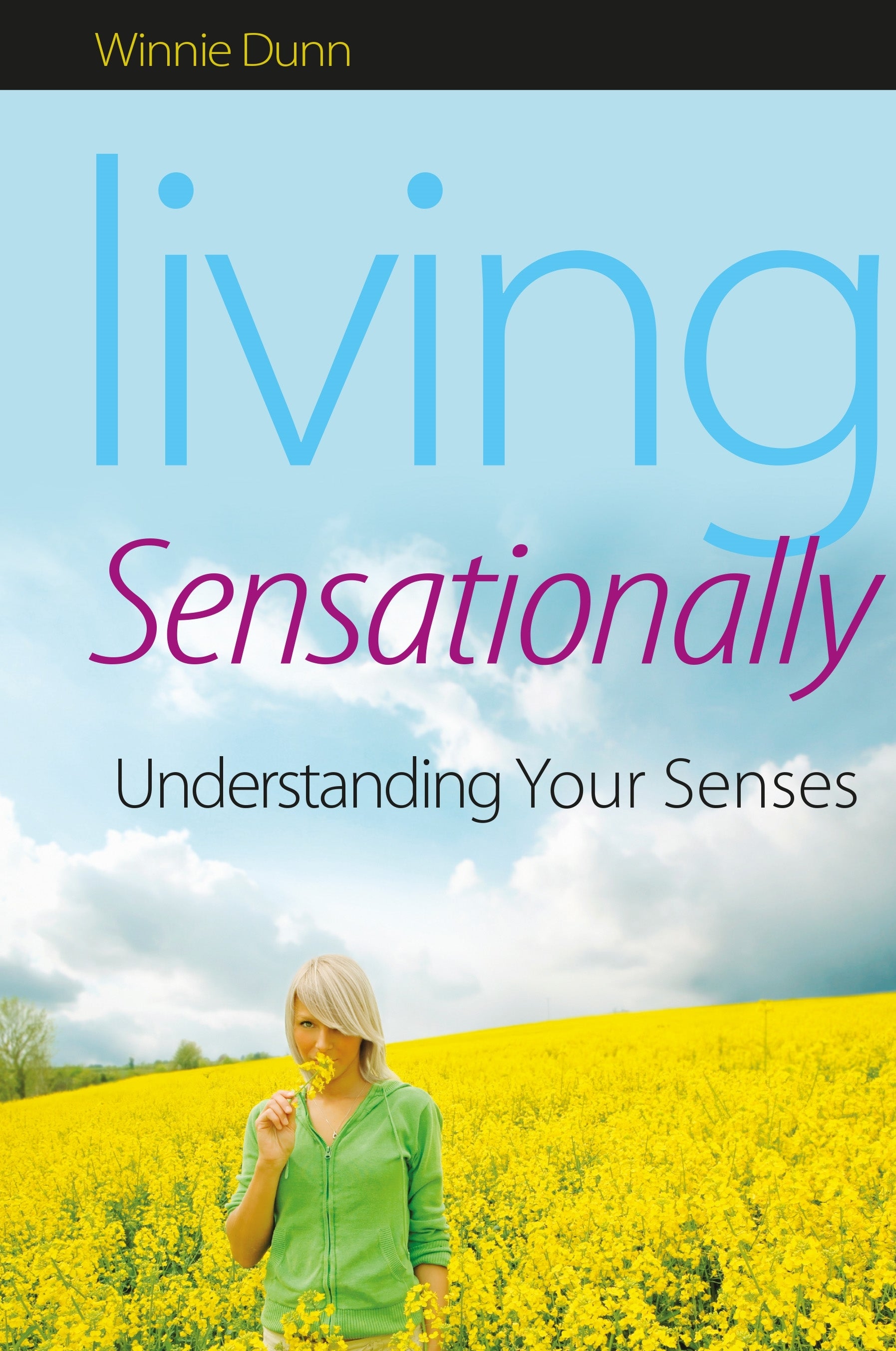 Living Sensationally by Winnie Dunn