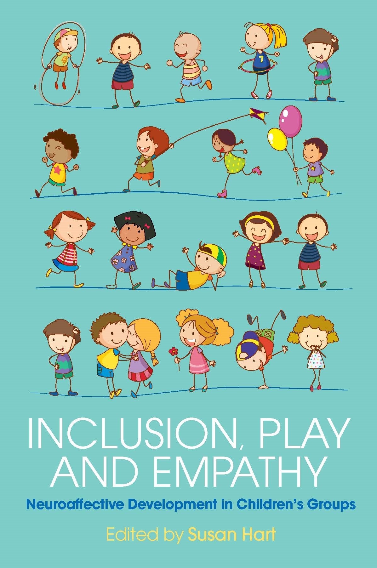 Inclusion, Play and Empathy by Susan Hart, Phyllis Booth, No Author Listed