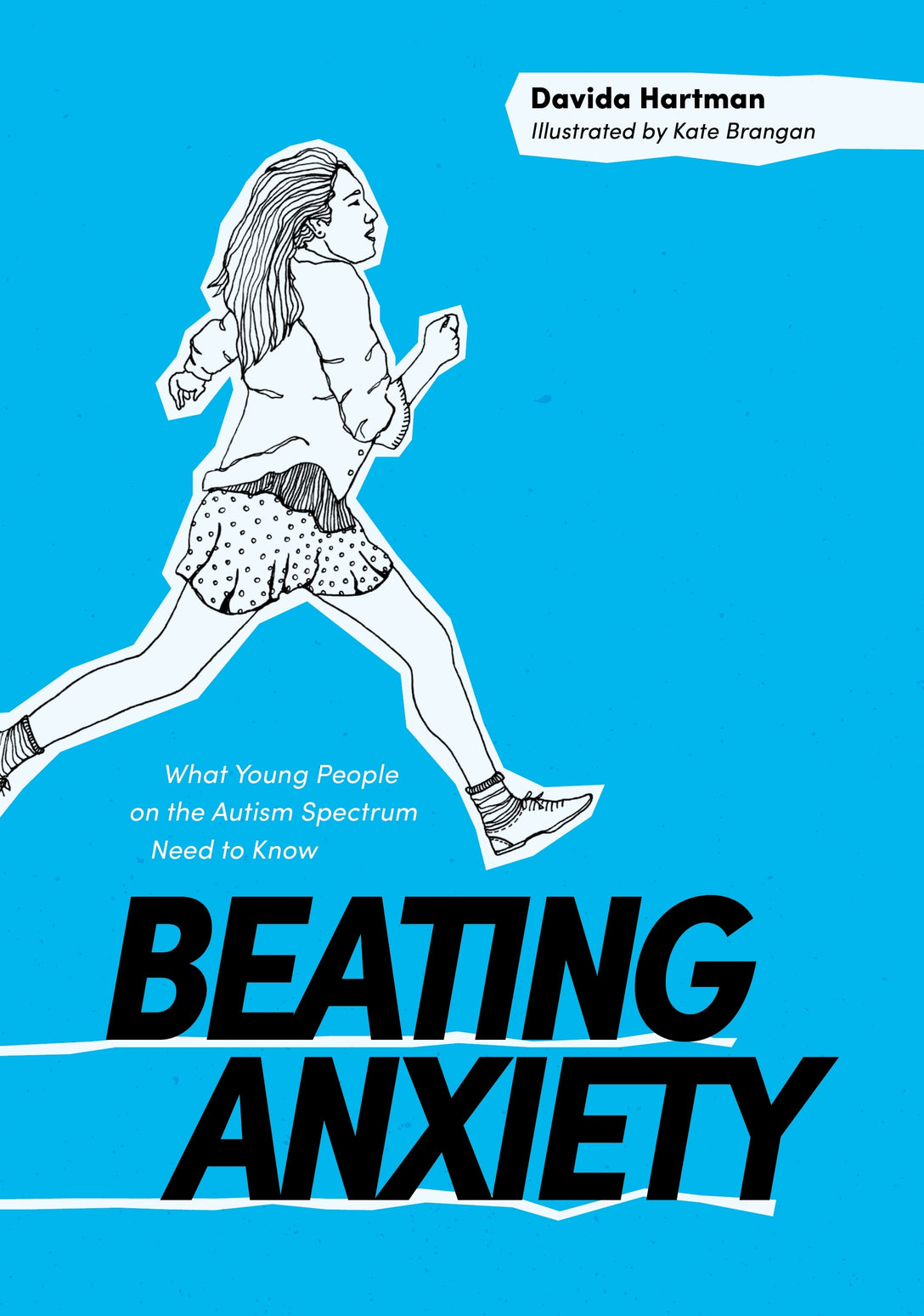 Beating Anxiety by Davida Hartman, Kate Brangan