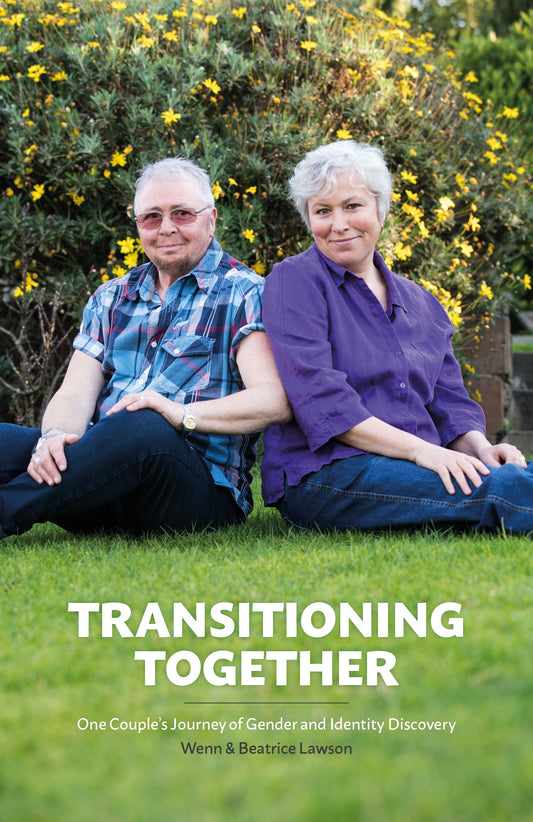 Transitioning Together by Dr Wenn Lawson, Beatrice M. Lawson