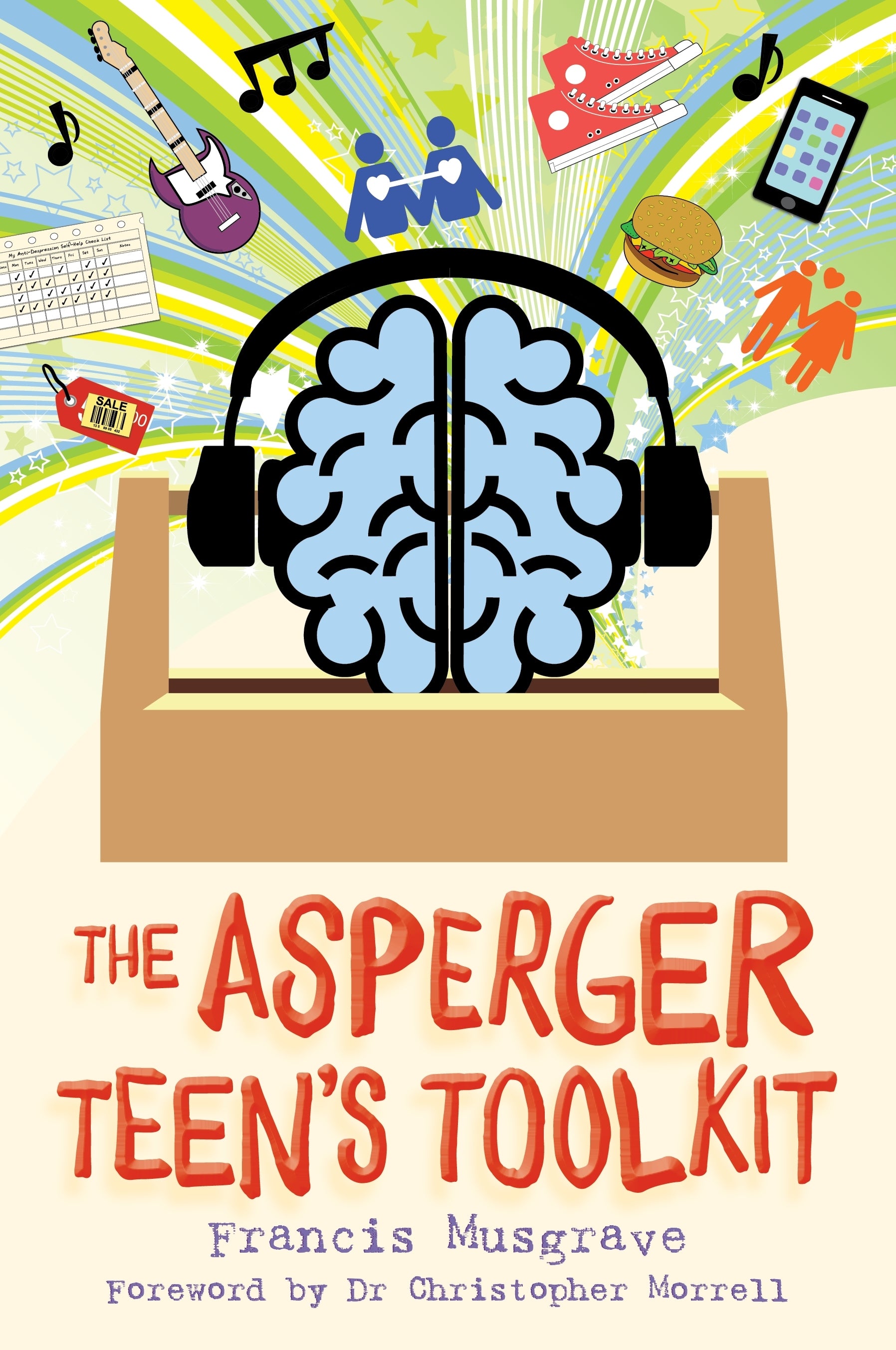 The Asperger Teen's Toolkit by Dr Christopher Morrell, Francis Musgrave