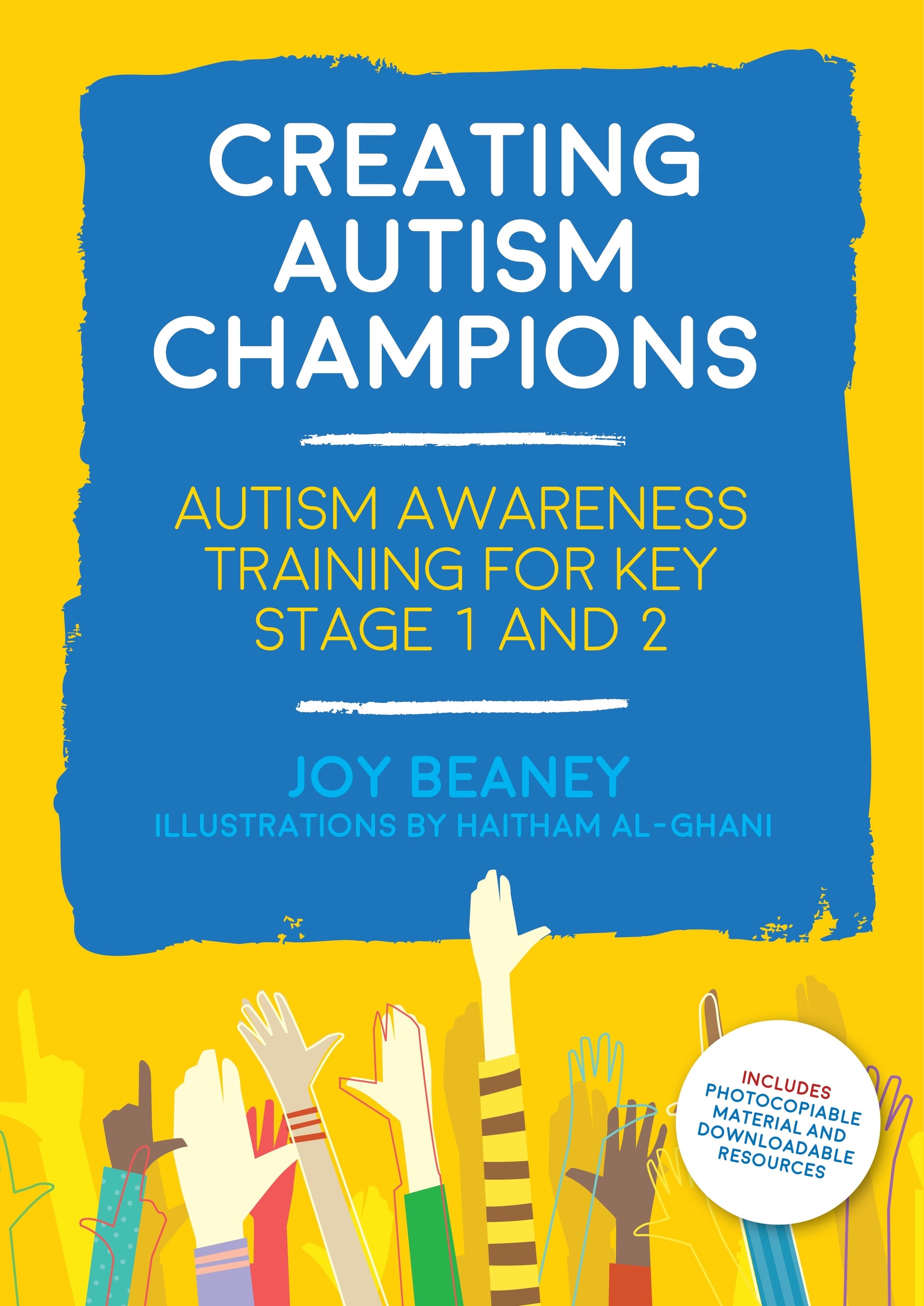 Creating Autism Champions by Joy Beaney, Haitham Al-Ghani
