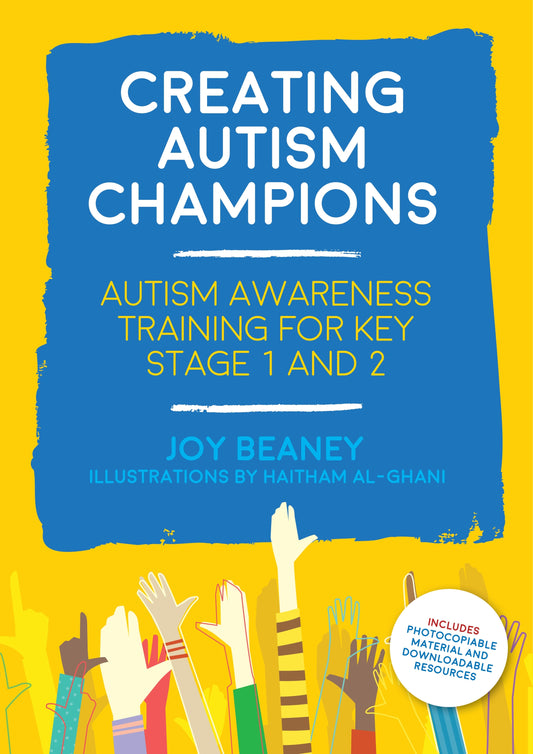 Creating Autism Champions by Haitham Al-Ghani, Joy Beaney
