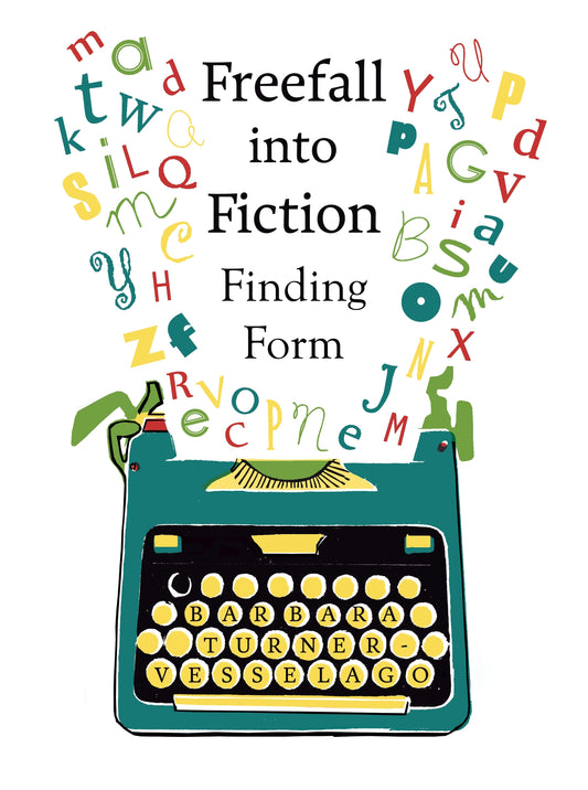Freefall into Fiction by Barbara Turner-Vesselago