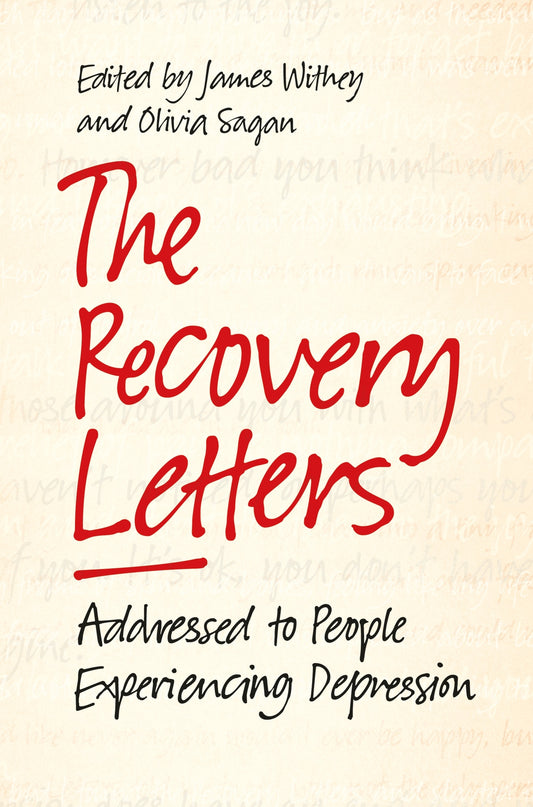 The Recovery Letters by James Withey, Olivia Sagan, Tom Couser, No Author Listed