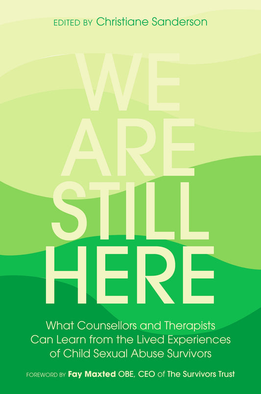 We Are Still Here by Christiane Sanderson, Fay Maxted