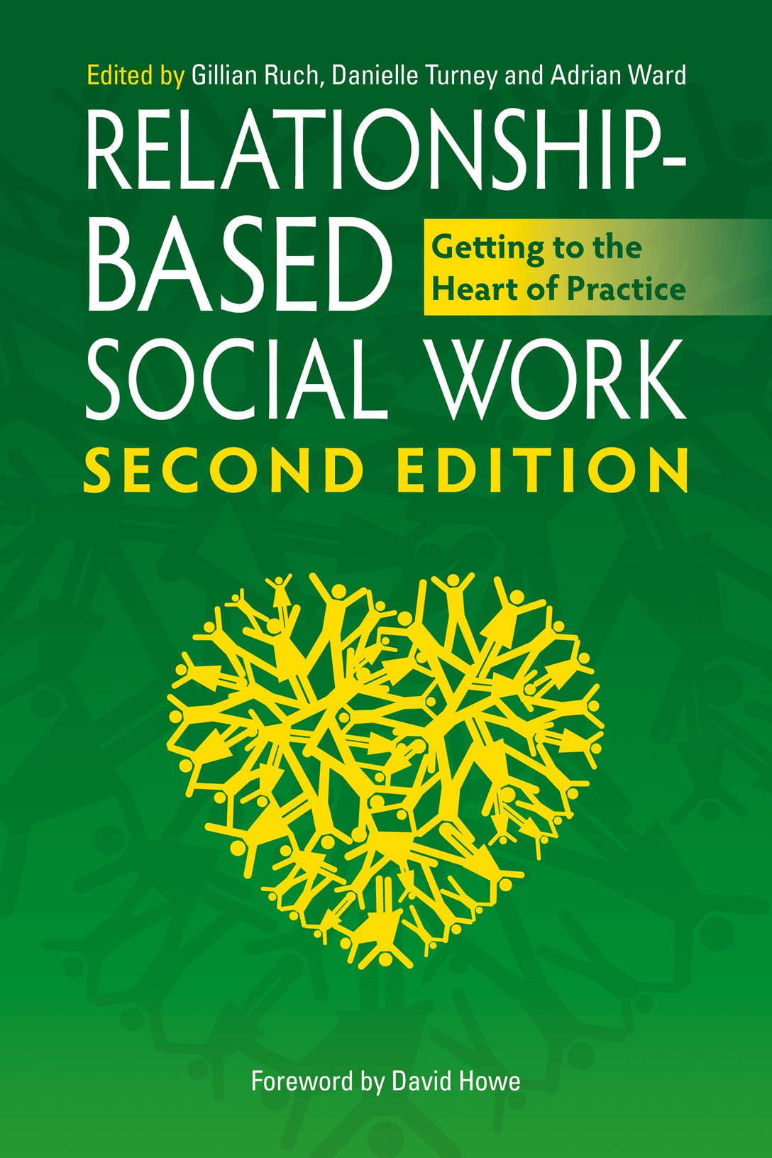 Relationship-Based Social Work, Second Edition by Gillian Ruch, Danielle Turney, Adrian Ward, David Howe, No Author Listed