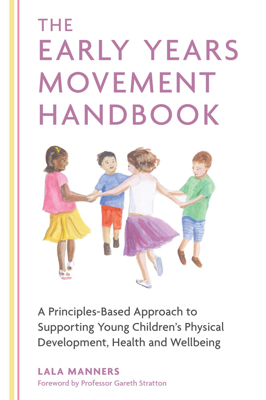 The Early Years Movement Handbook by Lala Manners
