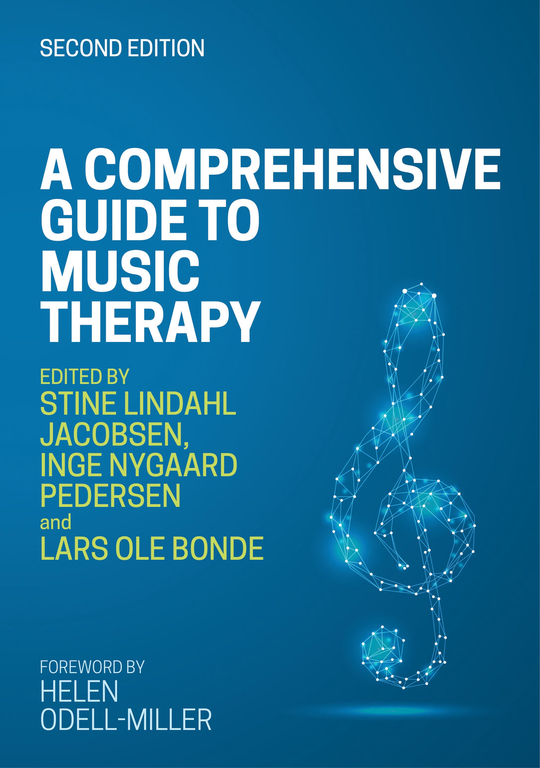 A Comprehensive Guide to Music Therapy, 2nd Edition by Stine Lindahl Jacobsen, Inge Nygaard Pedersen, Lars Ole Bonde, Helen Odell-Miller, No Author Listed