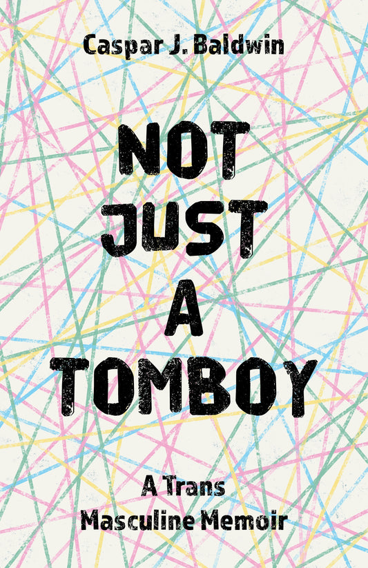 Not Just a Tomboy by Caspar Baldwin