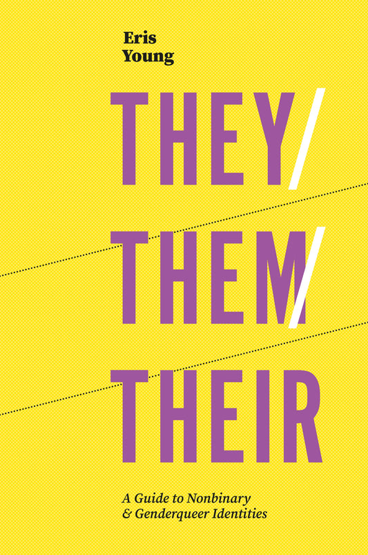 They/Them/Their by Eris Young