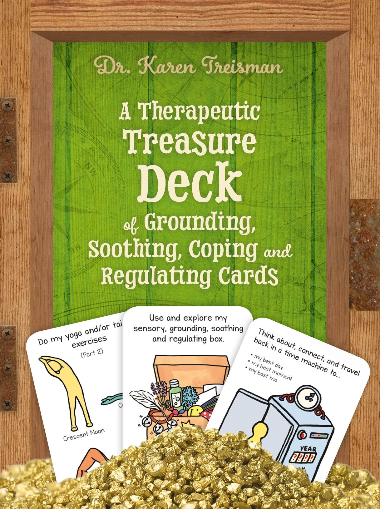 A Therapeutic Treasure Deck of Grounding, Soothing, Coping and Regulating Cards by Karen Treisman