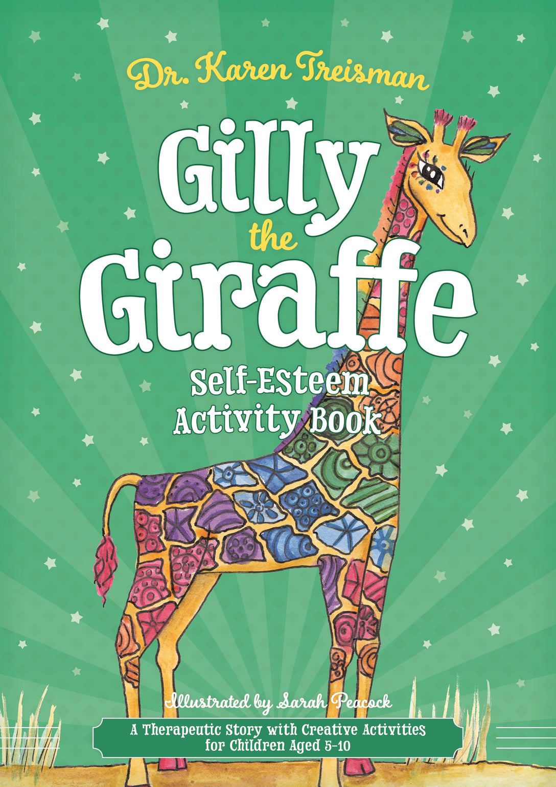 Gilly the Giraffe Self-Esteem Activity Book by Karen Treisman