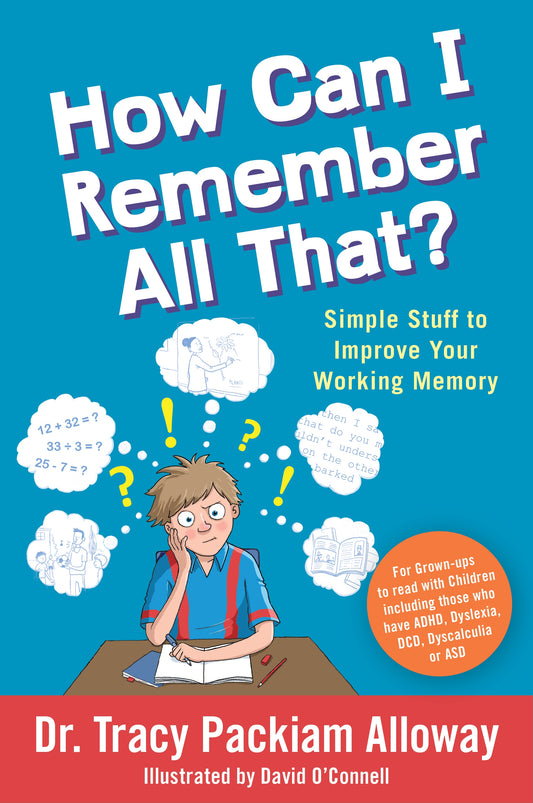How Can I Remember All That? by David O'Connell, Tracy Packiam Packiam Alloway