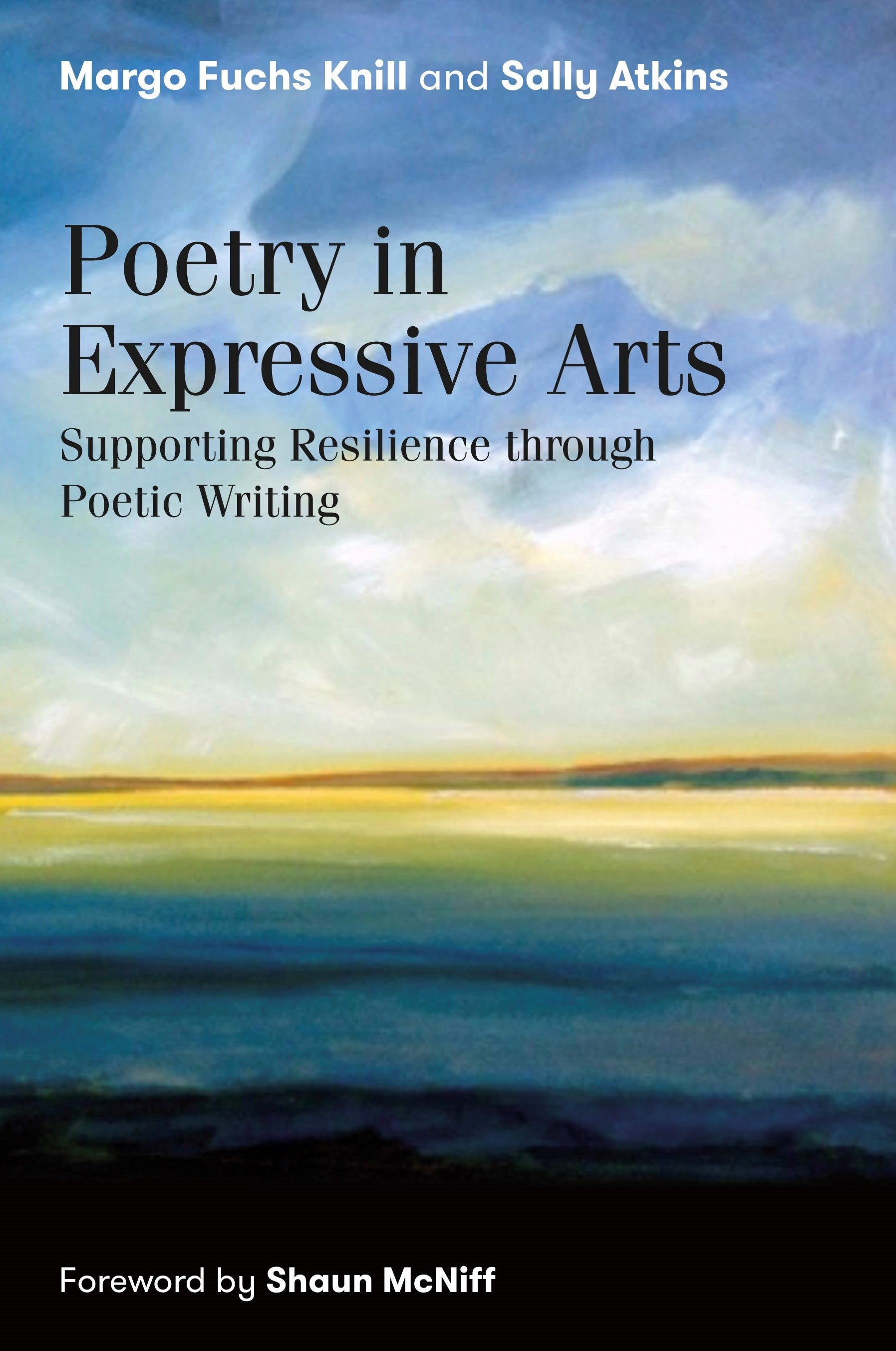 Poetry in Expressive Arts by Margo Fuchs Knill, Sally Atkins, Shaun McNiff