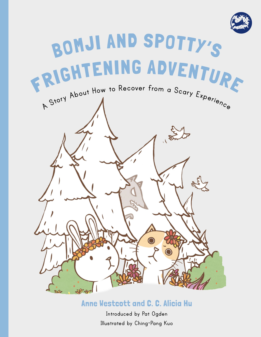 Bomji and Spotty's Frightening Adventure by Anne Westcott, C. C. Alicia Hu, Ching-Pang Kuo