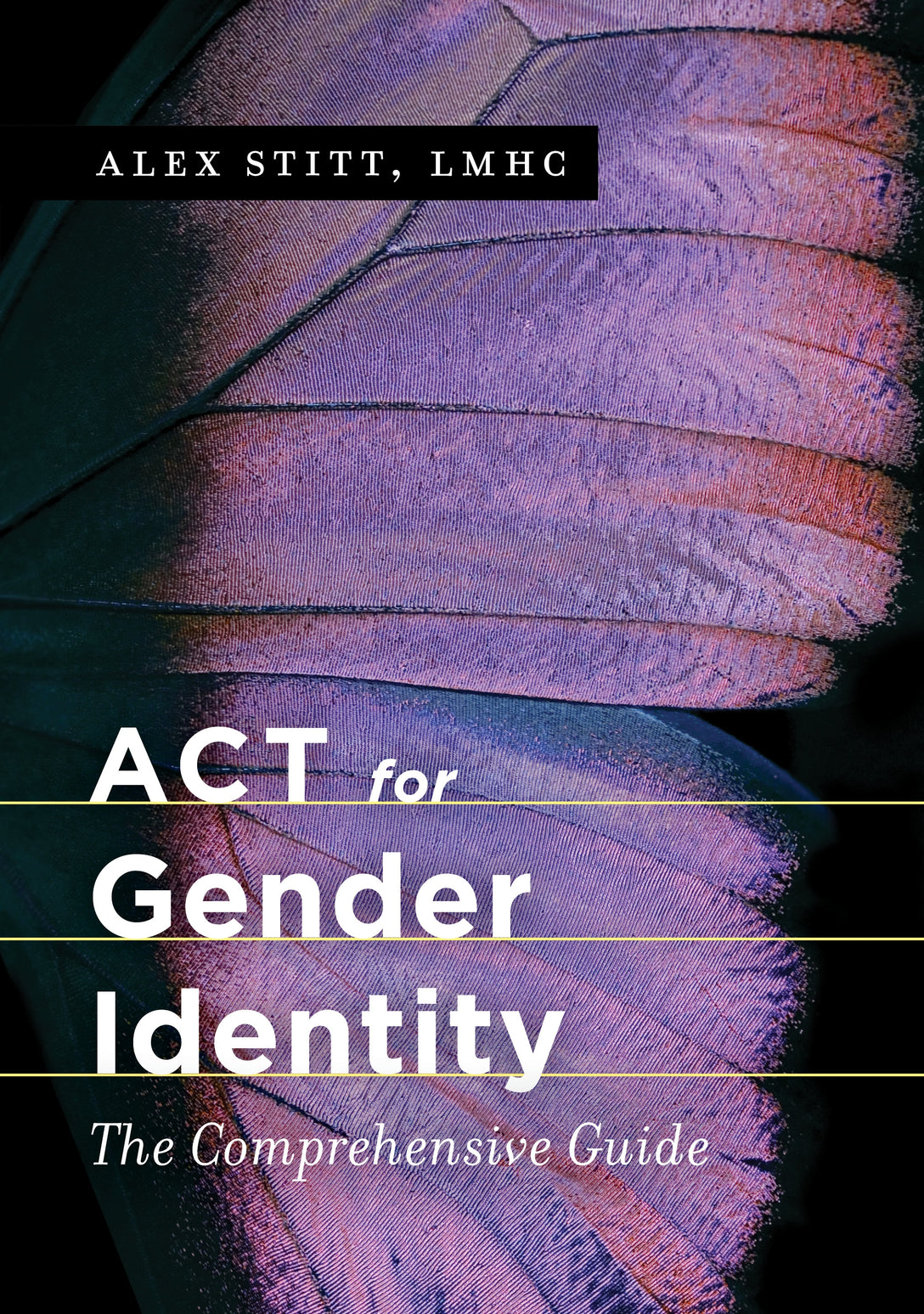 ACT for Gender Identity by Alex Stitt
