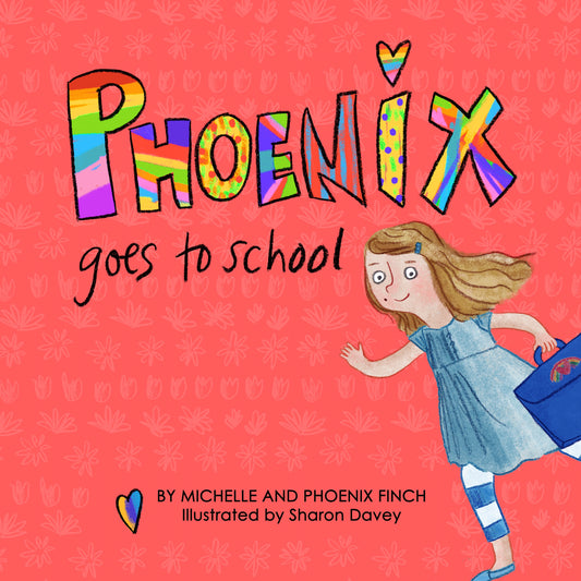 Phoenix Goes to School by Michelle Finch, Phoenix Finch