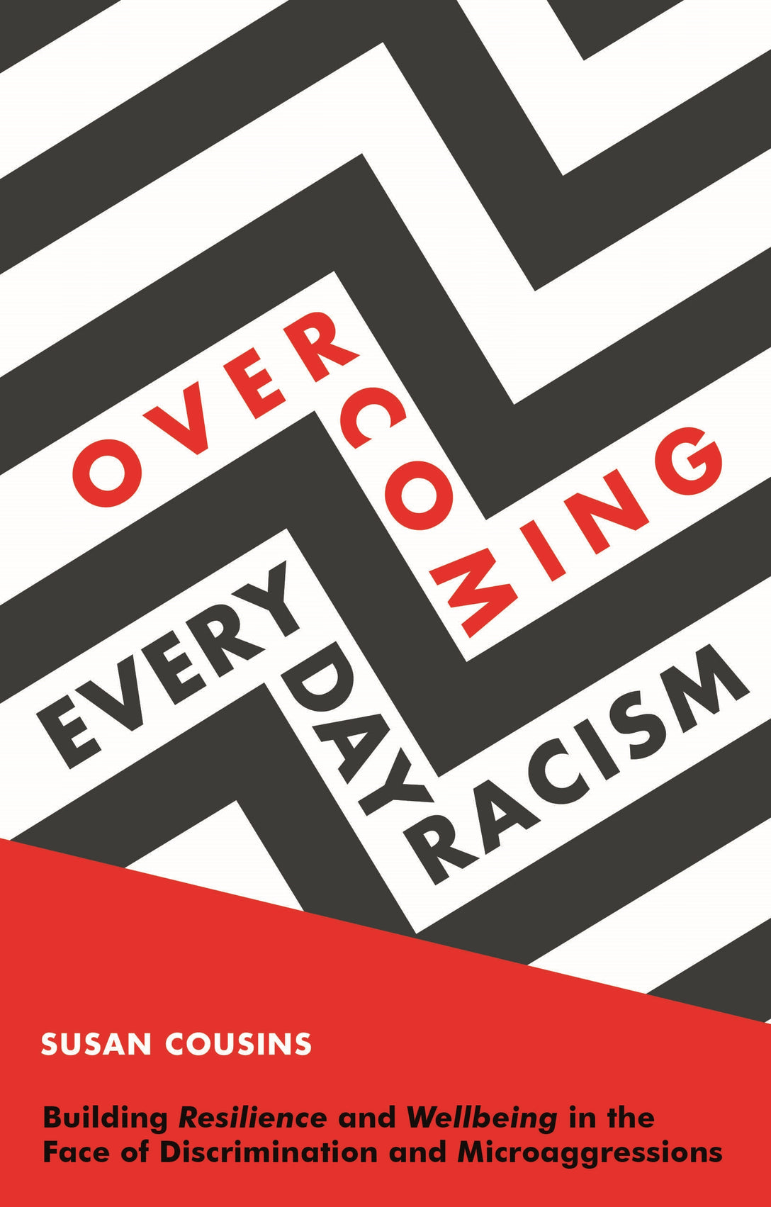 Overcoming Everyday Racism by Cheryl Hill, Susan Cousins