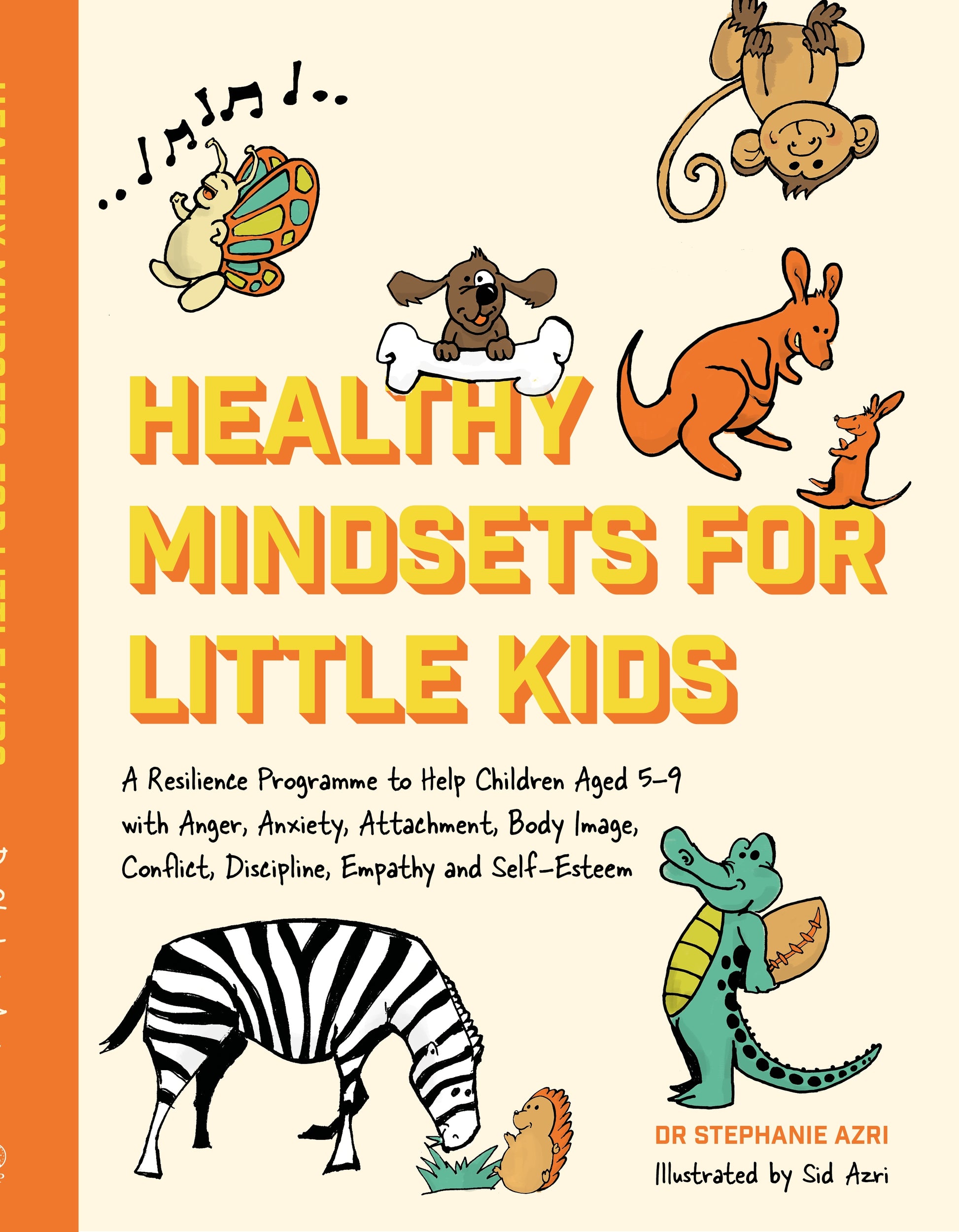 Healthy Mindsets for Little Kids by Stephanie Azri, Sid Azri, Raymond Ho